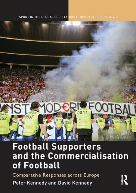 Book cover of: Football Supporters and the Commercialisation of Football. By: Kennedy, Peter