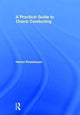 Book cover of: Practical Guide to Choral Conducting. By: Harold Rosenbaum