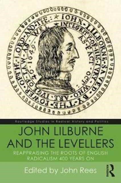 Book cover of: John Lilburne and the Levellers. By: John Rees