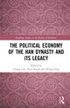 Book cover of: Political Economy of the Han Dynasty and Its Legacy. By: Cheng Lin