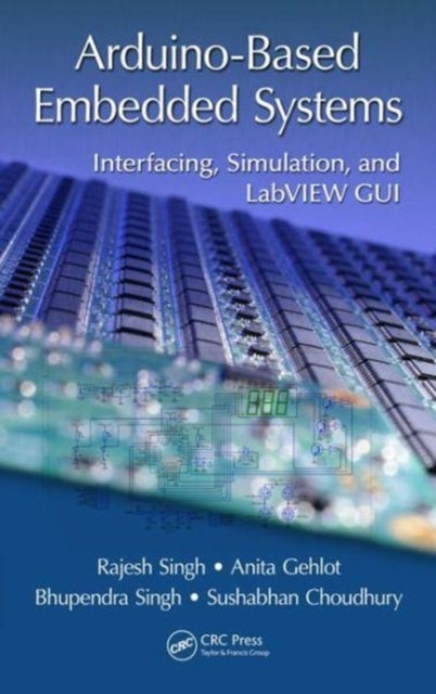 Book cover of: Arduino-Based Embedded Systems. By: Rajesh Singh