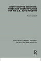 Book cover of: Short Sighted Solutions: Trade and Energy Policies for the US Auto Industry. By: Robert E. Scott