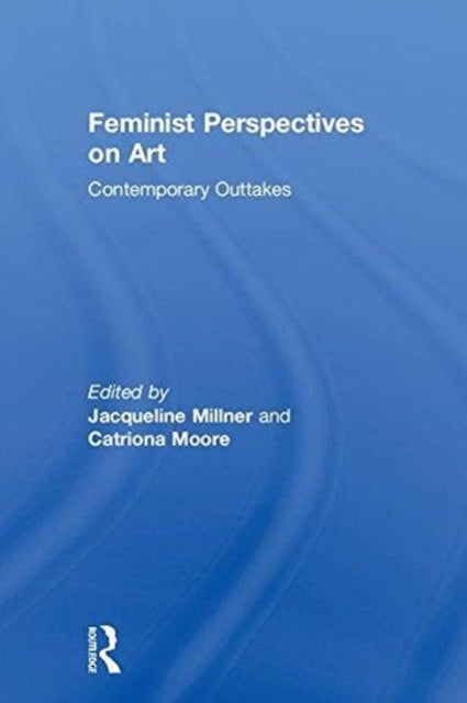 Book cover of: Feminist Perspectives on Art. By: Jacqueline Millner