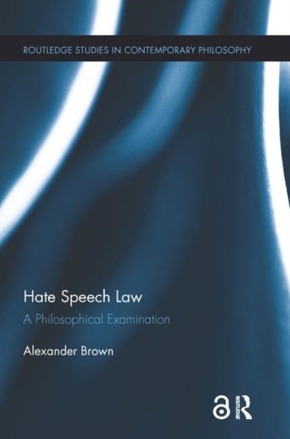 Book cover of: Hate Speech Law. By: Alex Brown