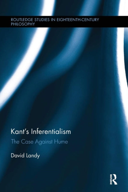 Book cover of: Kant’s Inferentialism. By: David Landy