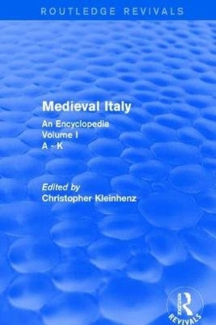 Book cover of: Routledge Revivals: Medieval Italy (2004). By: Christopher Kleinhenz