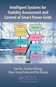 Book cover of: Intelligent Systems for Stability Assessment and Control of Smart Power Grids. By: Yan Xu