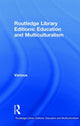 Book cover of: Routledge Library Editions: Education and Multiculturalism