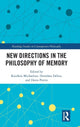 Book cover of: New Directions in the Philosophy of Memory. By: Kourken Michaelian