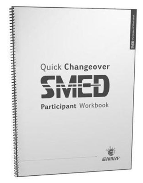Book cover of: Quick Changeover: Participant Workbook. By: Enna (Firm) Staff