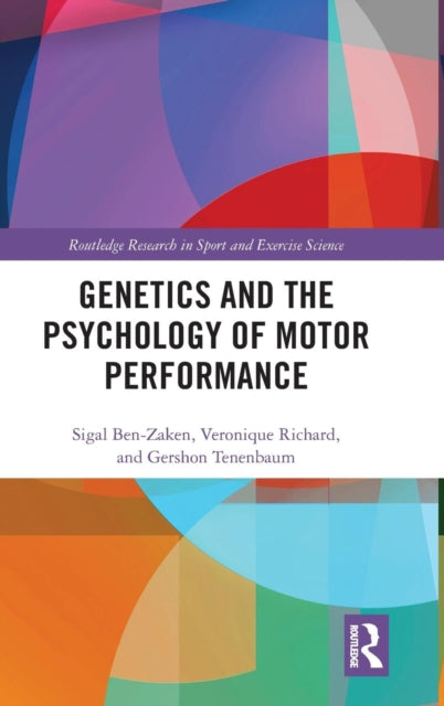 Book cover of: Genetics and the Psychology of Motor Performance. By: Sigal Ben-Zaken