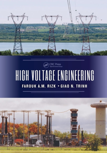 Book cover of: High Voltage Engineering. By: Farouk A. M. Rizk