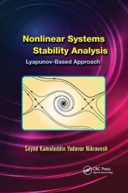 Book cover of: Nonlinear Systems Stability Analysis. By: Seyed Kamaleddin Yadavar Nikravesh