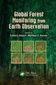 Book cover of: Global Forest Monitoring from Earth Observation. By: Frederic Achard