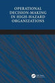 Book cover of: Operational Decision-making in High-hazard Organizations. By: Jan Hayes
