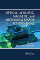 Book cover of: Optical, Acoustic, Magnetic, and Mechanical Sensor Technologies. By: Krzysztof Iniewski