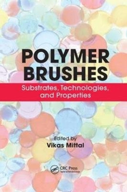 Book cover of: Polymer Brushes. By: Vikas Mittal
