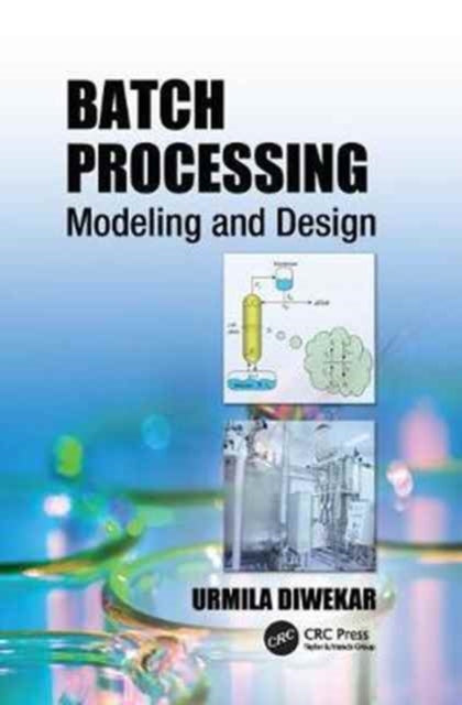 Book cover of: Batch Processing. By: Urmila Diwekar