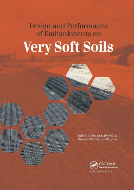 Book cover of: Design and Performance of Embankments on Very Soft Soils. By: Márcio de Souza S. Almeida