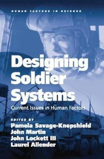 Book cover of: Designing Soldier Systems. By: John Martin