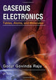 Book cover of: Gaseous Electronics. By: Gorur Govinda Raju
