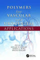 Book cover of: Polymers for Vascular and Urogenital Applications. By: Shalaby W. Shalaby
