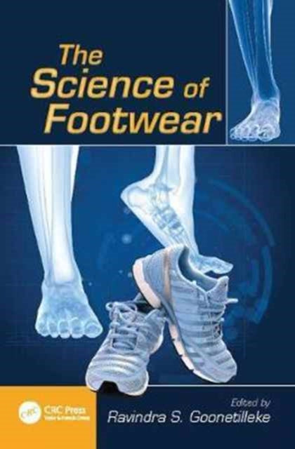 Book cover of: Science of Footwear. By: Ravindra S. Goonetilleke