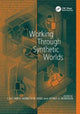 Book cover of: Working Through Synthetic Worlds. By: Kenneth W. Kisiel