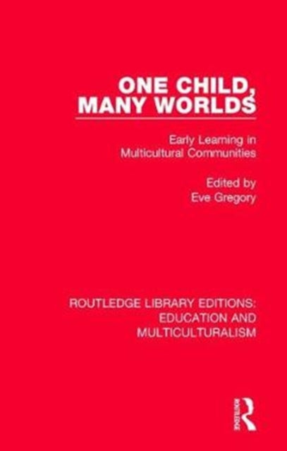 Book cover of: One Child, Many Worlds. By: Eve Gregory