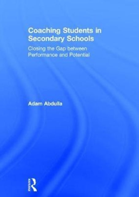 Book cover of: Coaching Students in Secondary Schools. By: Adam Abdulla