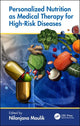 Book cover of: Personalized Nutrition as Medical Therapy for High-Risk Diseases. By: Nilanjana Maulik
