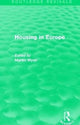 Book cover of: Routledge Revivals: Housing in Europe (1984). By: Martin Wynn