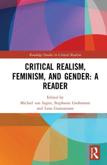 Book cover of: Critical Realism, Feminism, and Gender: A Reader. By: Michiel van Ingen
