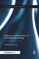 Book cover of: Detection and Prevention of Identity-Based Bullying. By: Britney G. Brinkman