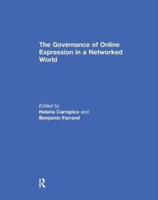 Book cover of: Governance of Online Expression in a Networked World. By: Helena Carrapico