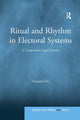 Book cover of: Ritual and Rhythm in Electoral Systems. By: Graeme Orr