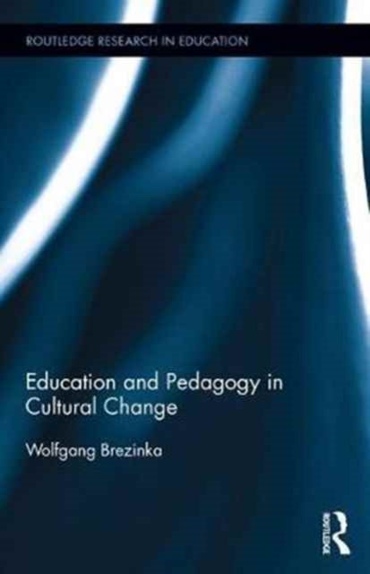 Book cover of: Education and Pedagogy in Cultural Change