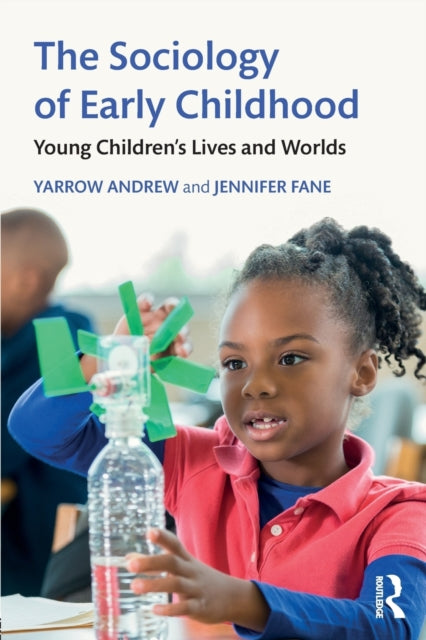 Book cover of: Sociology of Early Childhood. By: Yarrow Andrew