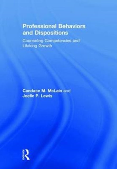 Book cover of: Professional Behaviors and Dispositions. By: Candace M. McLain
