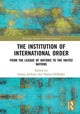 Book cover of: Institution of International Order. By: Simon Jackson