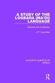 Book cover of: Study of the Logbara (Ma'di) Language. By: J. P. Crazzolara
