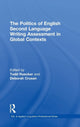 Book cover of: Politics of English Second Language Writing Assessment in Global Contexts