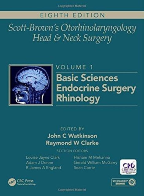 Book cover of: Scott-Brown's Otorhinolaryngology and Head and Neck Surgery. By: John C. Watkinson