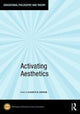 Book cover of: Activating Aesthetics. By: Elizabeth M. Grierson