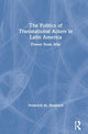 Book cover of: Politics of Transnational Actors in Latin America. By: Frederick M. Shepherd