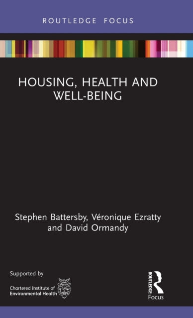 Book cover of: Housing, Health and Well-Being. By: Stephen Battersby