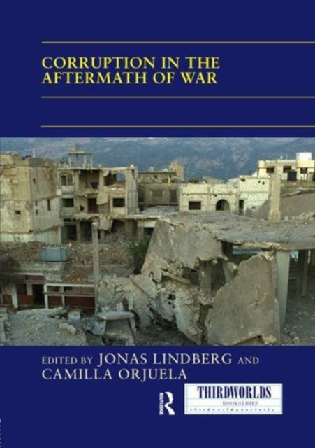 Book cover of: Corruption in the Aftermath of War. By: Jonas Lindberg