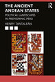 Book cover of: Ancient Andean States. By: Henry Tantalean