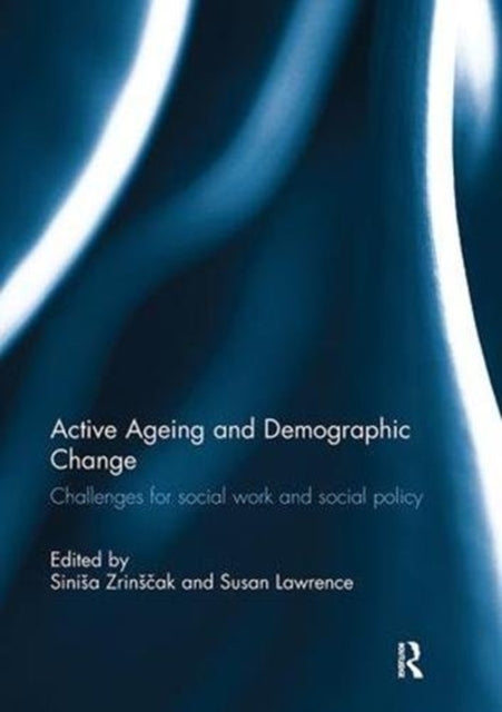 Book cover of: Active Ageing and Demographic Change. By: Susan Lawrence