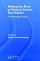Book cover of: Making the Most of Medical School. By: Ashton Barnett-Vanes